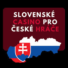 Slovenská kasina pro české hráče Bezpečné a zábavné hraní online Slovenská kasina pro české hráče Bezpečné a zábavné hraní online